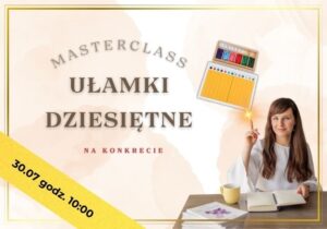 Kopia Masterclass: Ułamki dziesiętne Montessori – praca z żółtą tablicą